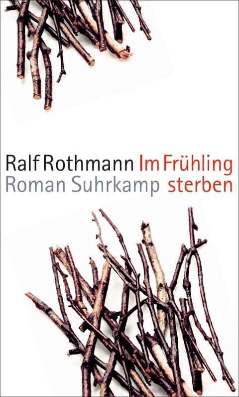 Im Fr&uuml;hling sterben - Ralf Rothmann