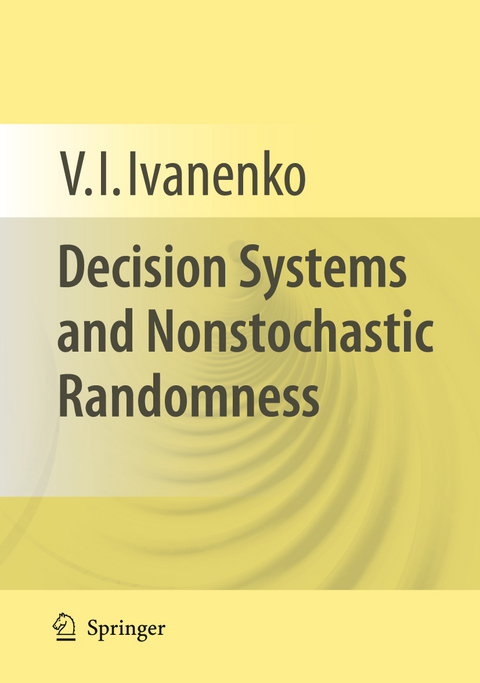 Decision Systems and Nonstochastic Randomness - V. I. Ivanenko