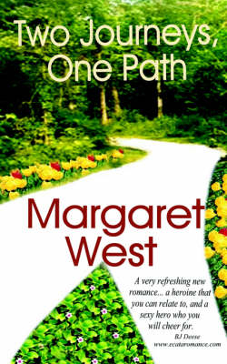 Two Journeys, One Path - Margaret West
