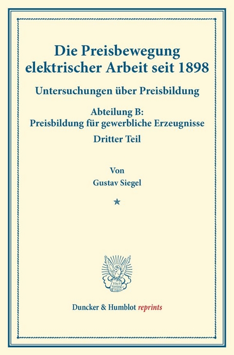 Die Preisbewegung elektrischer Arbeit seit 1898. - Gustav Siegel