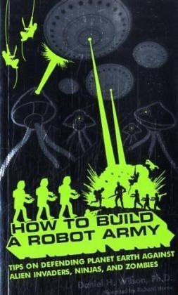 How to Build a Robot Army