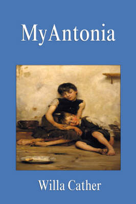My Antonia - Willa Cather