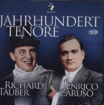 Jahundert Ten&ouml;re, 2 Audio-CDs