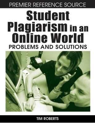 Student Plagiarism in an Online World - Tim S. Roberts