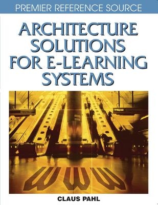 Architecture Solutions for E-learning Systems