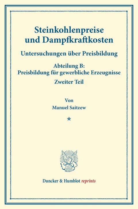 Steinkohlenpreise und Dampfkraftkosten. - Manuel Saitzew