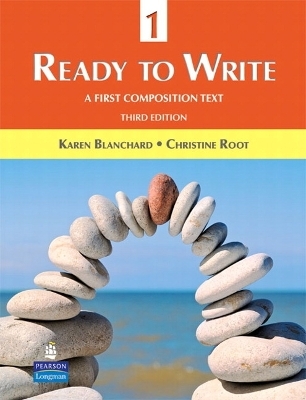 Ready to Write 1: A First Composition Text - Karen Blanchard, Christine Root