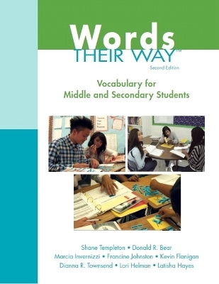 Words Their Way - Shane Templeton, Donald Bear, Marcia Invernizzi, Francine Johnston, Kevin Flanigan