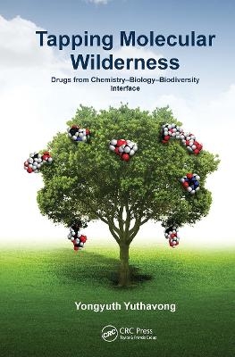 Tapping Molecular Wilderness - Yongyuth Yuthavong