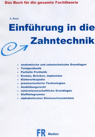 Einführung in die Zahntechnik