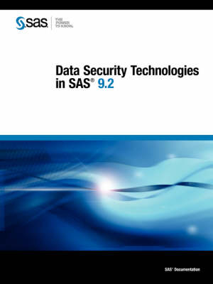 Data Security Technologies in SAS 9.2