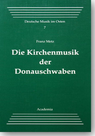 Die Kirchenmusik der Donauschwaben