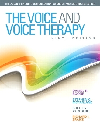 Voice and Voice Therapy, The, Video-Enhanced Pearson eText -- Access Card - Daniel R. Boone, Stephen C. McFarlane, Shelley L. Von Berg, Richard I. Zraick