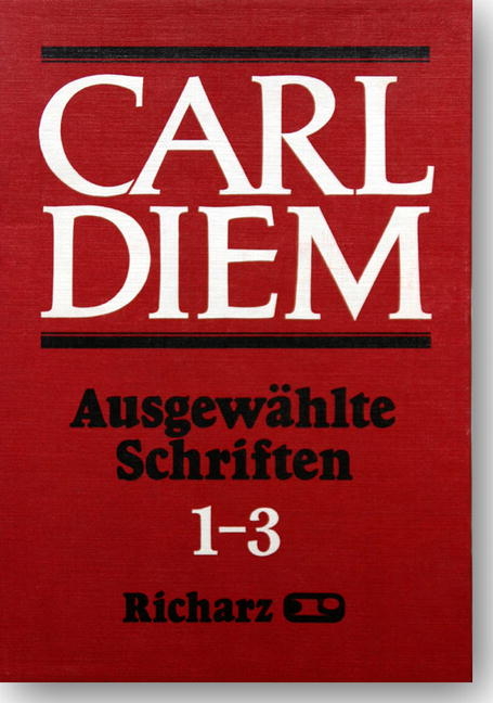 Ausgew&auml;hlte Schriften - Carl Diem