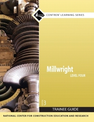 Millwright, Level 4 -  NCCER