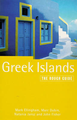 The Greek Islands - Mark Ellingham, Marc Dublin, Natania Jansz, John Fisher