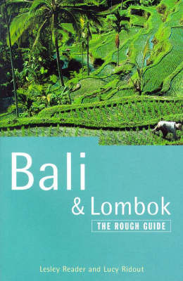 Bali and Lombok - Lucy Ridout, Lesley Reader
