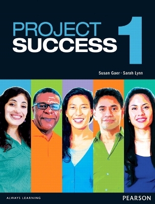 Project Success 1 Student Book with eText - Susan Gaer, Sarah Lynn