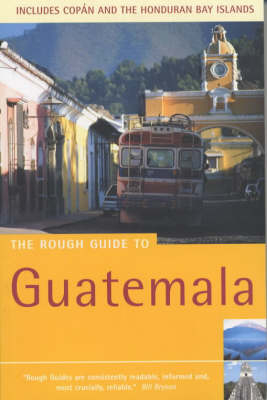 The Rough Guide to Guatemala (2nd Edition)