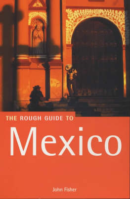 The Rough Guide to Mexico