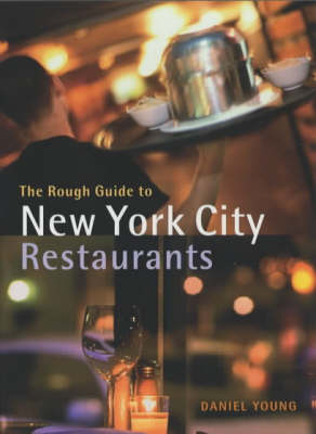 The Rough Guide to New York City Restaurants