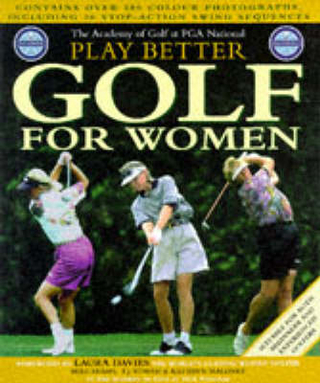 PGA National Academy of Golf Play Better Golf for Women