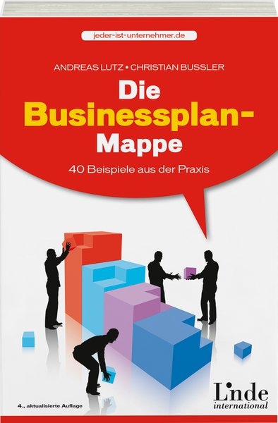 Die Businessplan-Mappe - Andreas Lutz, Christian Bussler