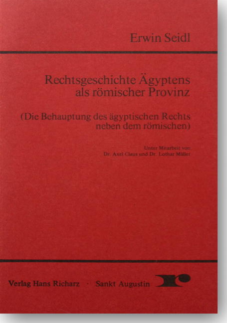 Rechtsgeschichte &Auml;gyptens als r&ouml;mischer Provinz - Erwin Seidl