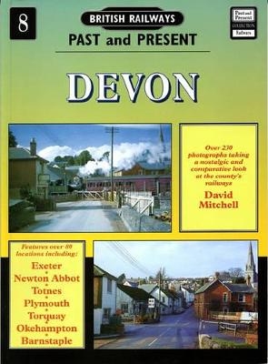 British Railways Past and Present Volume 8: Devon