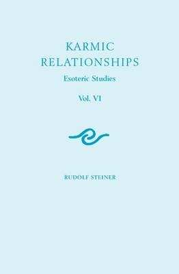 Karmic Relationships - Rudolf Steiner