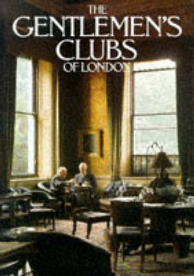 The Gentleman's Clubs of London