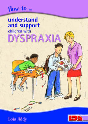 How to Understand and Support Children with Dyspraxia