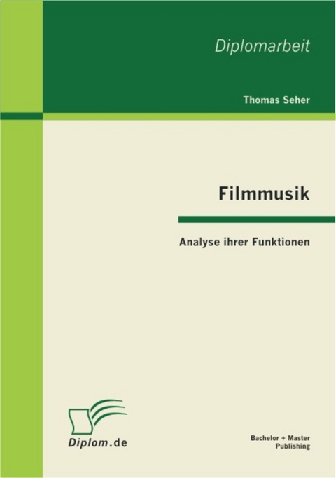 Filmmusik - Analyse ihrer Funktionen -  Thomas Seher