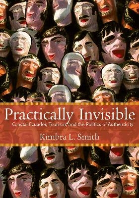 Practically Invisible - Kimbra L. Smith