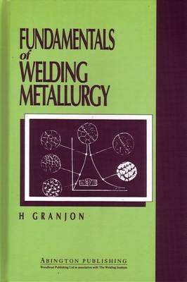 Fundamentals of Welding Metallurgy - H. Granjon