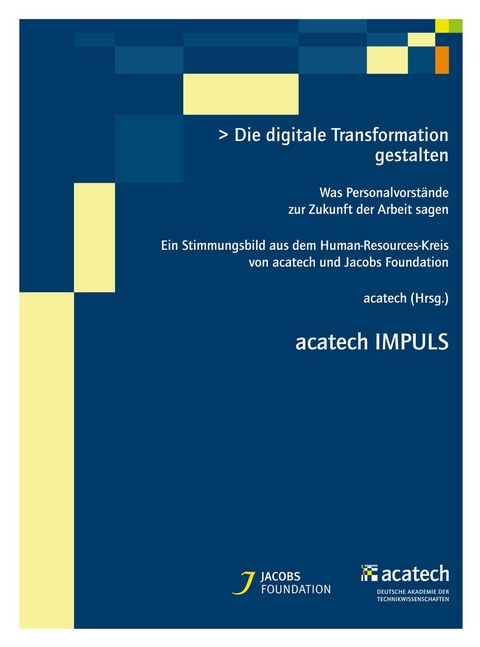 Die digitale Transformation gestalten -  acatech