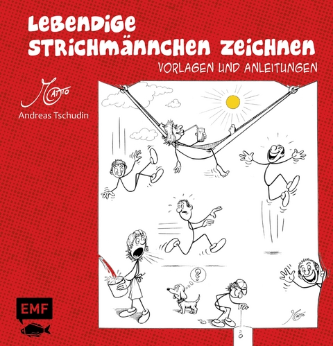 Lebendige Strichm&auml;nnchen zeichnen - Andreas Tschudin