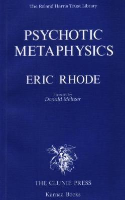 Psychotic Metaphysics