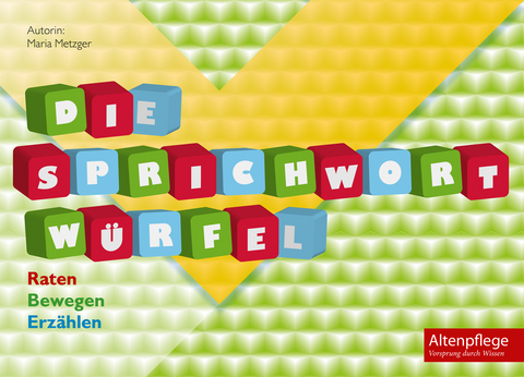 Die Sprichwort W&uuml;rfel - Maria Metzger