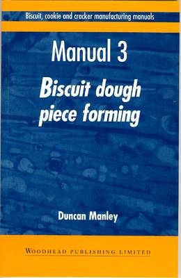 Biscuit, Cookie and Cracker Manufacturing Manuals - Duncan Manley