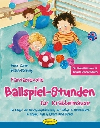 Fantasievolle Ballspiel-Stunden für Krabbelmäuse