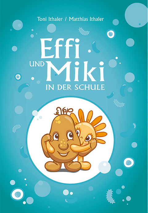 Effi und Miki in der Schule - Toni Ithaler, Matthias Ithaler