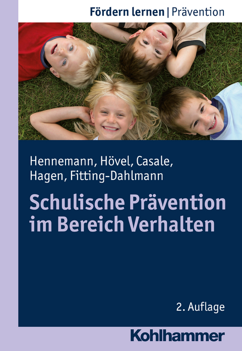 Schulische Pr&auml;vention im Bereich Verhalten - Thomas Hennemann, Dennis H&ouml;vel, Gino Casale, Tobias Hagen, Klaus Fitting-Dahlmann