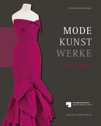 Mode &ndash; Kunst &ndash; Werke - 