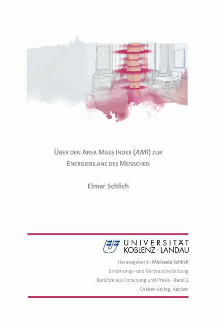 &Uuml;ber den Area Mass Index (AMI) zur Energiebilanz des Menschen - Elmar Schlich