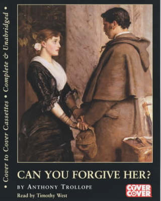 Can You Forgive Her - Anthony Trollope