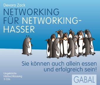 Networking f&uuml;r Networking-Hasser - Devora Zack