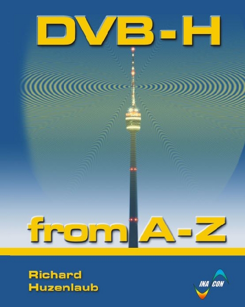 DVB-H from A-Z - Richard Huzenlaub