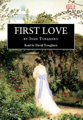 First Love - Ivan Turgenev