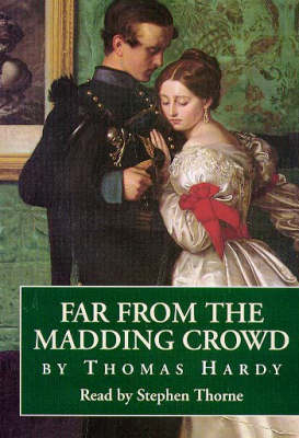 Far from the Madding Crowd - Thomas Hardy